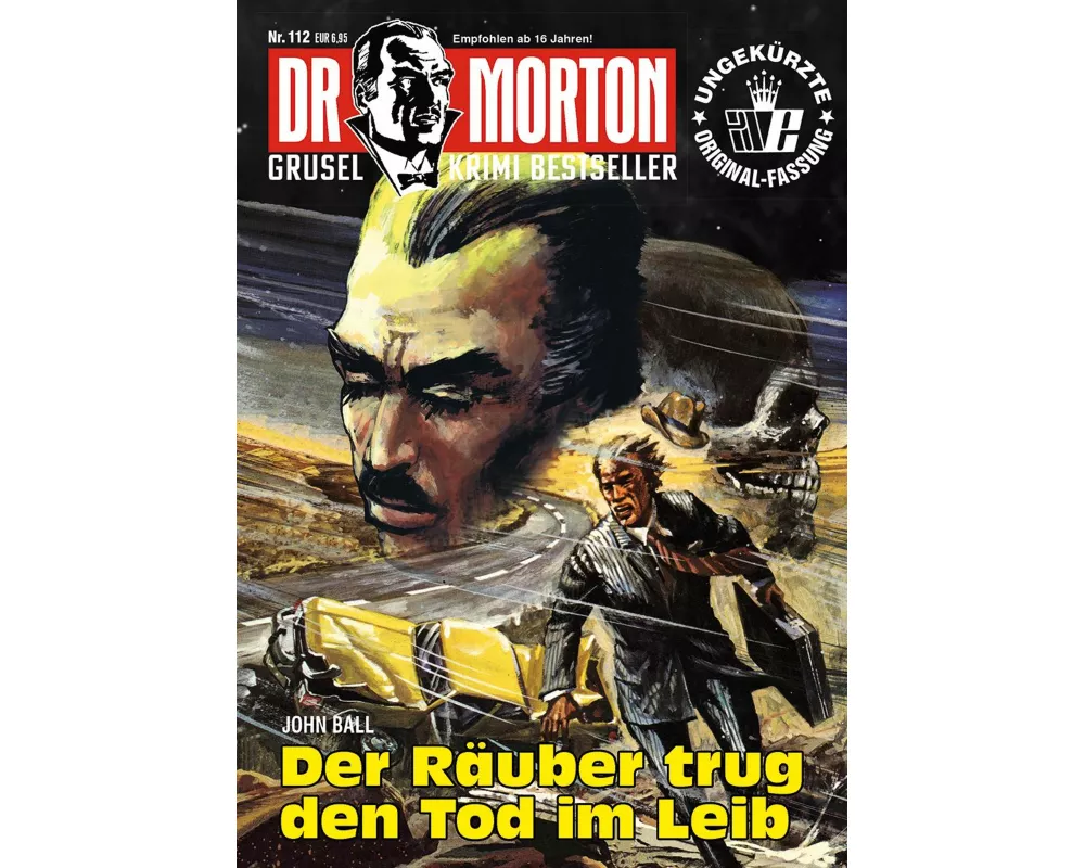 Dr. Morton 112: Der Räuber trug den Tod im Leib