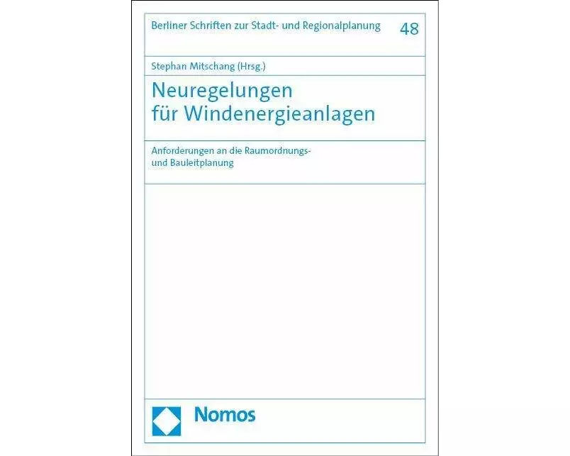Neuregelungen für Windenergieanlagen