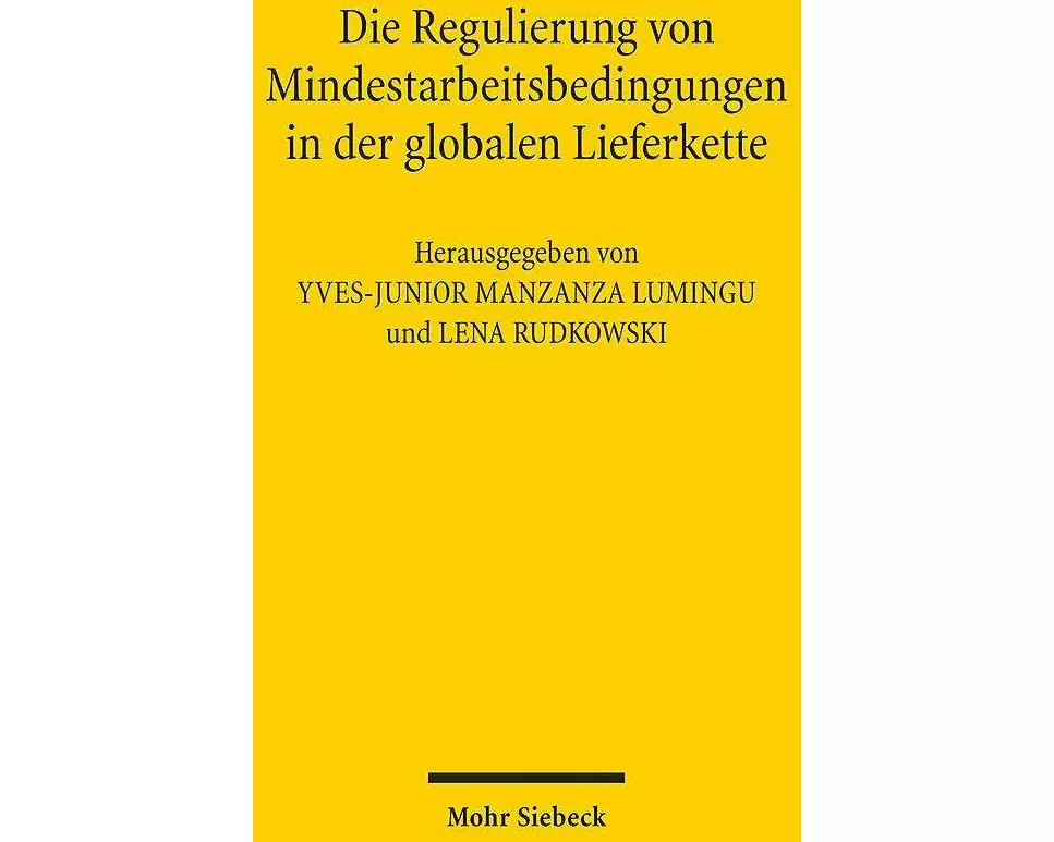 Die Regulierung von Mindestarbeitsbedingungen in der globalen Lieferkette