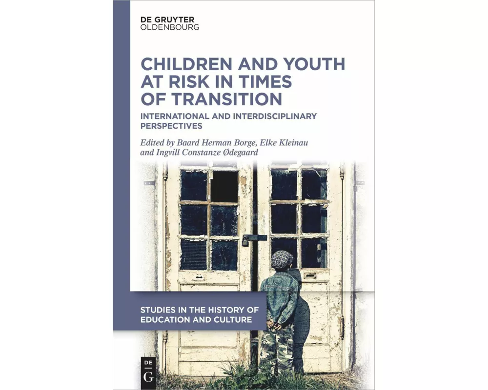 Children and Youth at Risk in Times of Transition