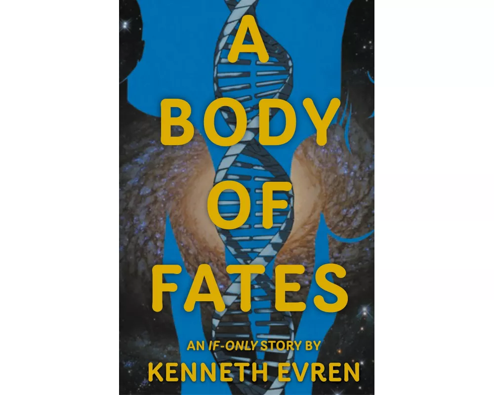A Body of Fates