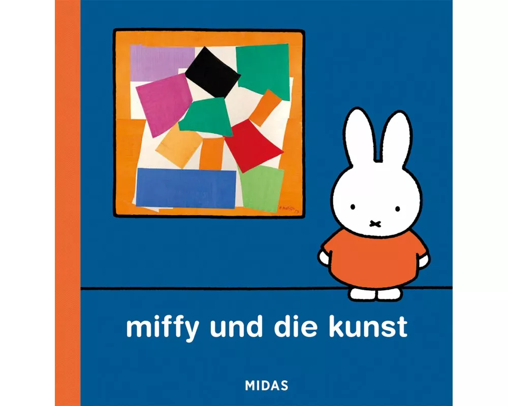 Miffy und die Kunst (Kunst für Kinder)