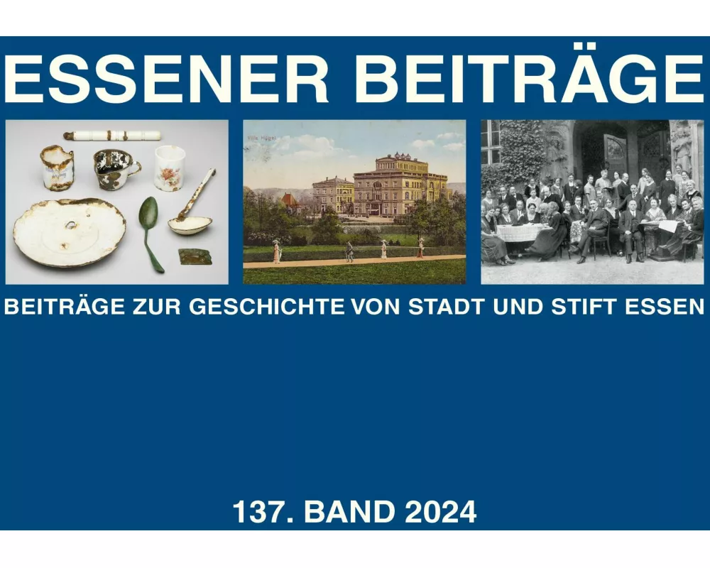 Essener Beiträge: Beiträge zur Geschichte von Stadt und Stift Essen
