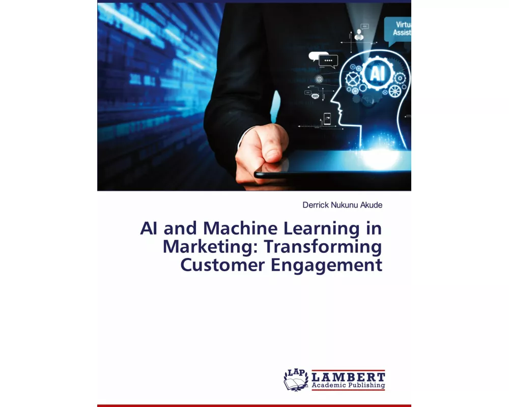 AI and Machine Learning in Marketing: Transforming Customer Engagement