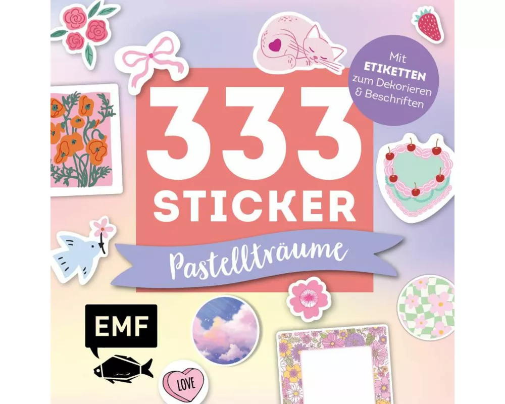 333 Sticker – Pastell-Träume: Etiketten und Aufkleber mit beschreibbarer Oberfläche