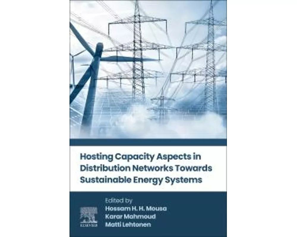 Hosting Capacity Aspects in Distribution Networks Towards Sustainable Energy Systems
