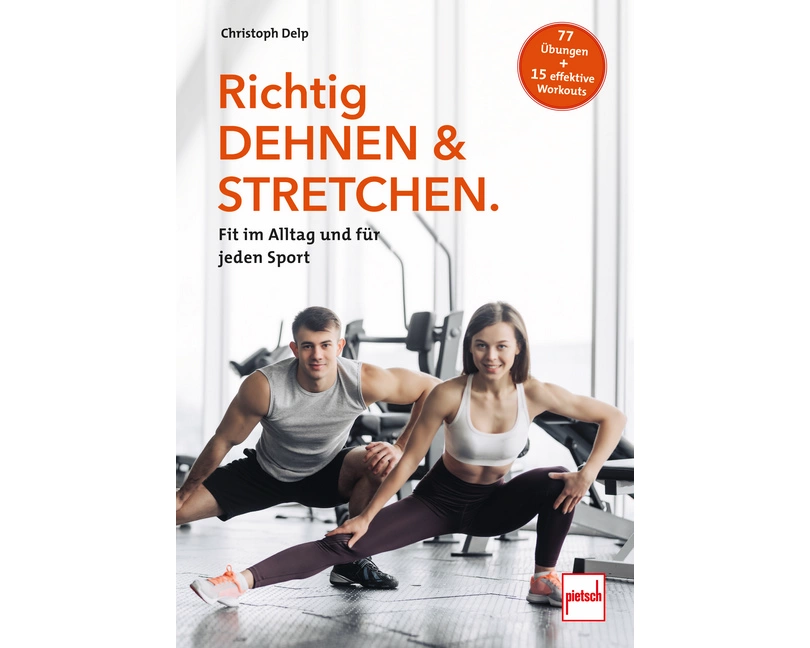Richtig Dehnen & Stretchen