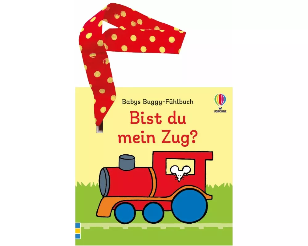 Babys Buggy-Fühlbuch: Bist du mein Zug?