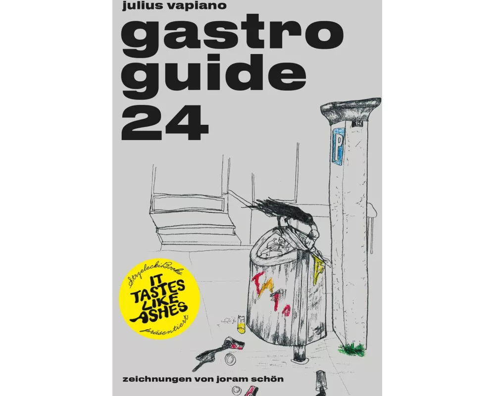 It Tastes Like Ashes: GASTRO GUIDE 24