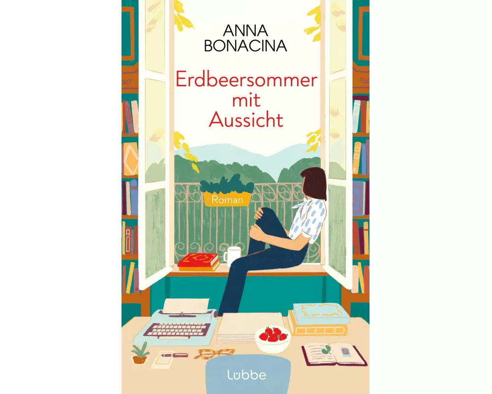 Erdbeersommer mit Aussicht