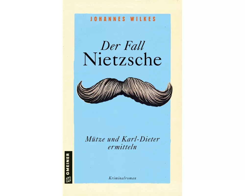 Der Fall Nietzsche - Mütze und Karl-Dieter ermitteln