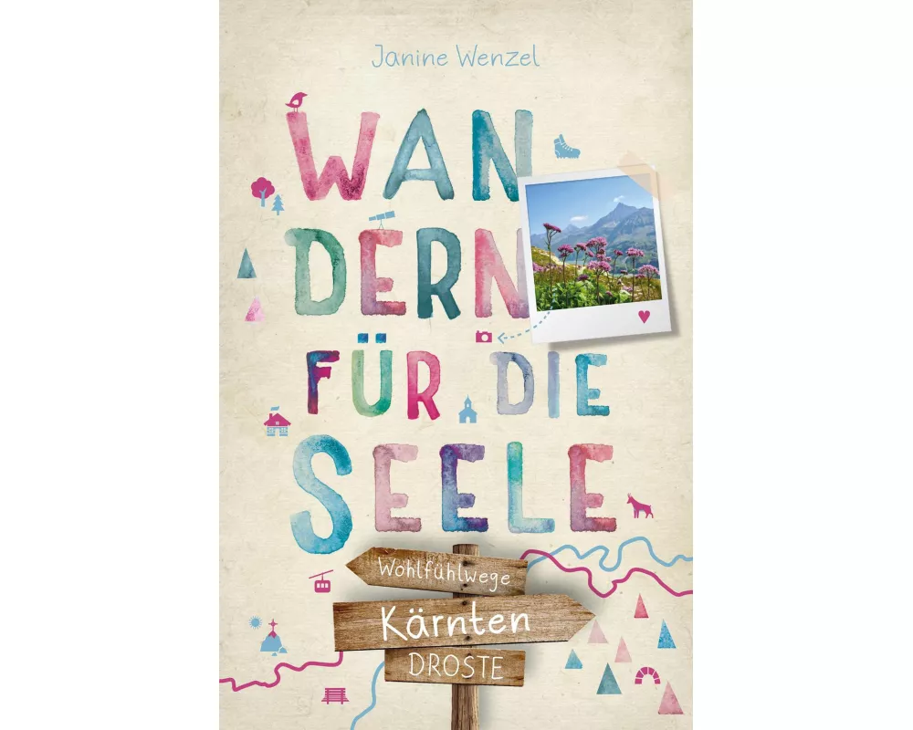 Kärnten. Wandern für die Seele