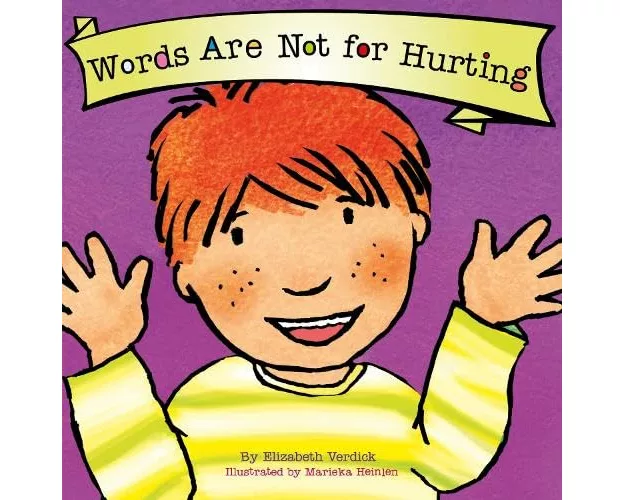 Words Are Not for Hurting (Best Behavior)