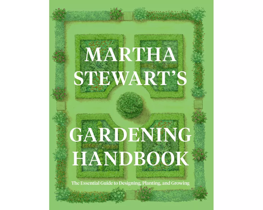 Martha Stewart's Gardening Handbook