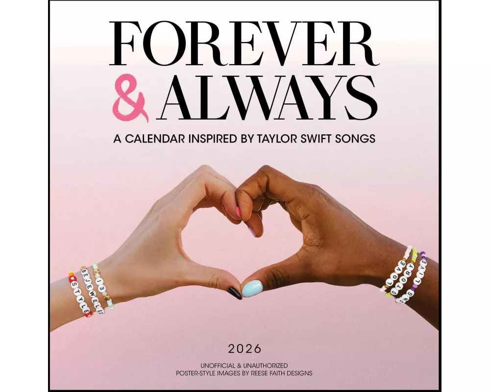 Forever & Always: A 2026 Wall Calendar Inspired by Taylor Swift Songs (Unofficial and Unauthorized)