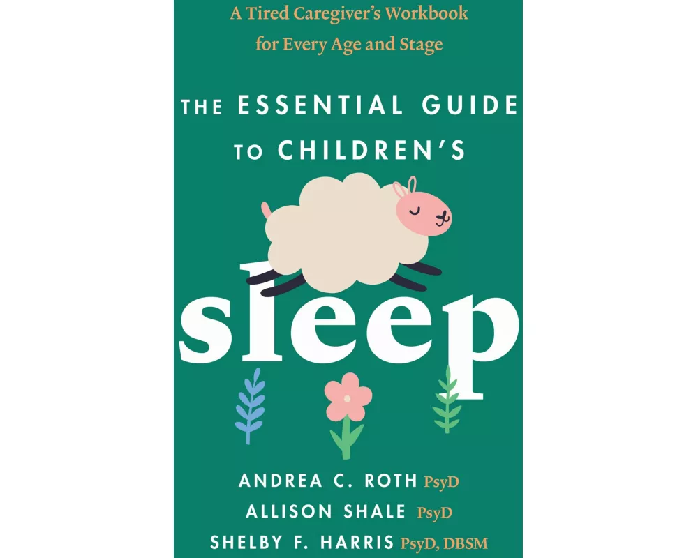 The Essential Guide to Children's Sleep