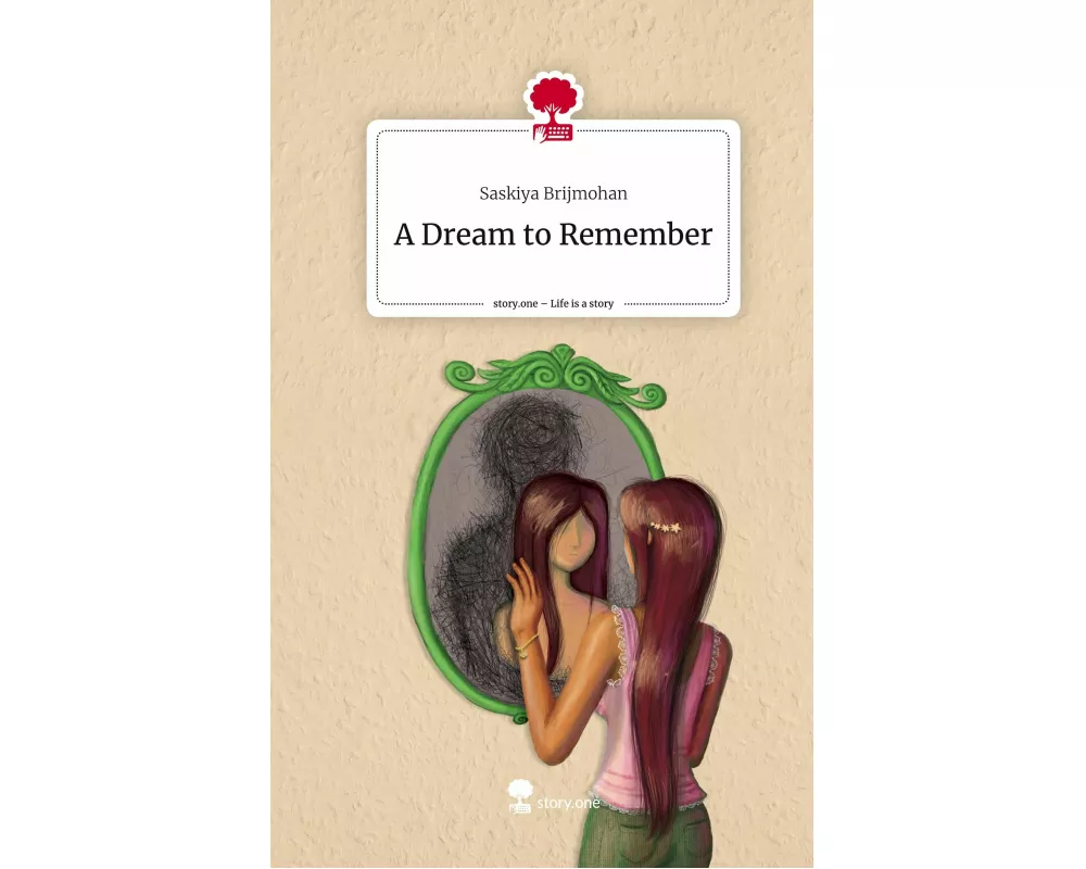 A Dream to Remember. Life is a Story - story.one