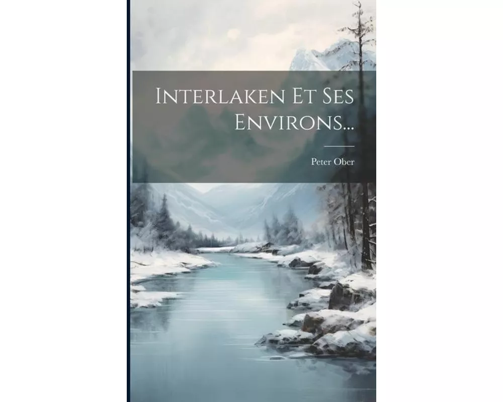 Interlaken Et Ses Environs