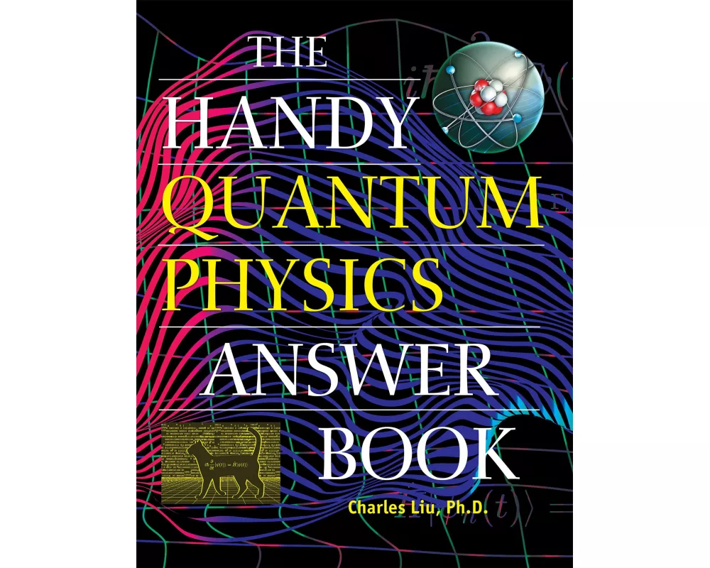 The Handy Quantum Physics Answer Book