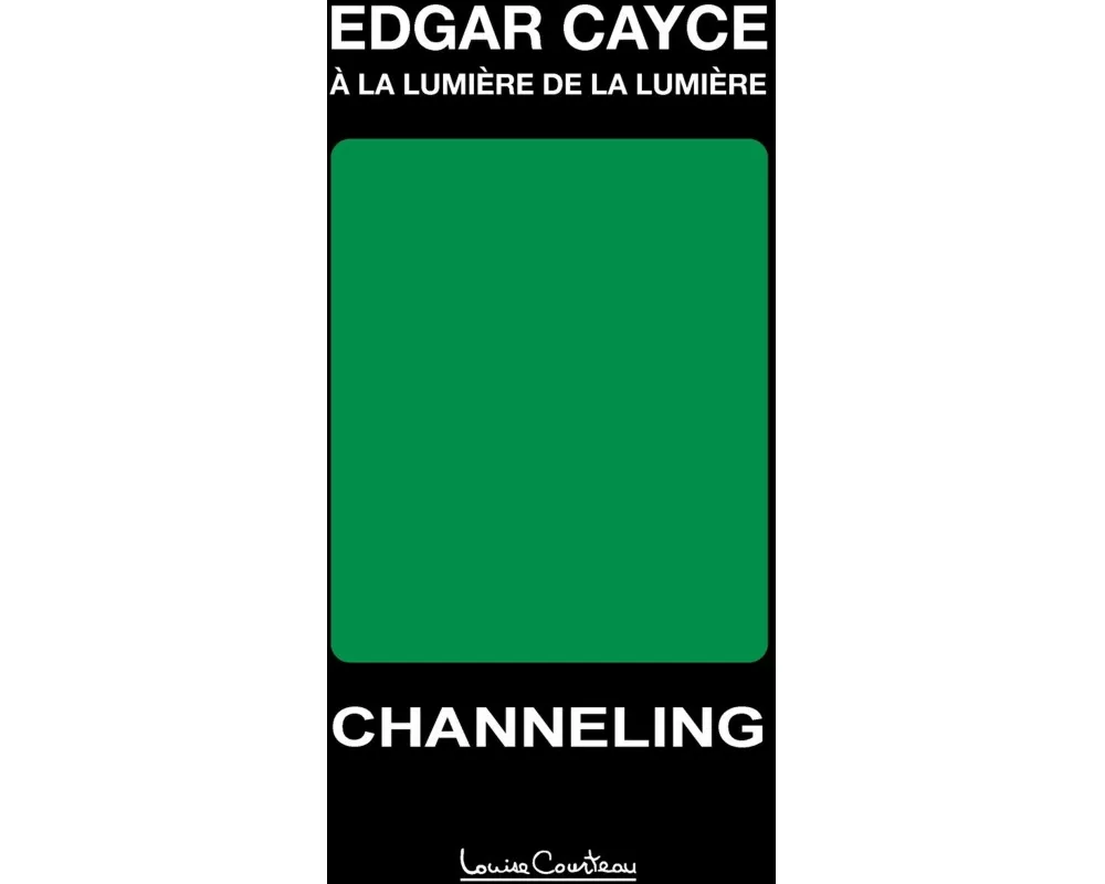 Edgar Cayce - À la lumière de la lumière (2e édition)