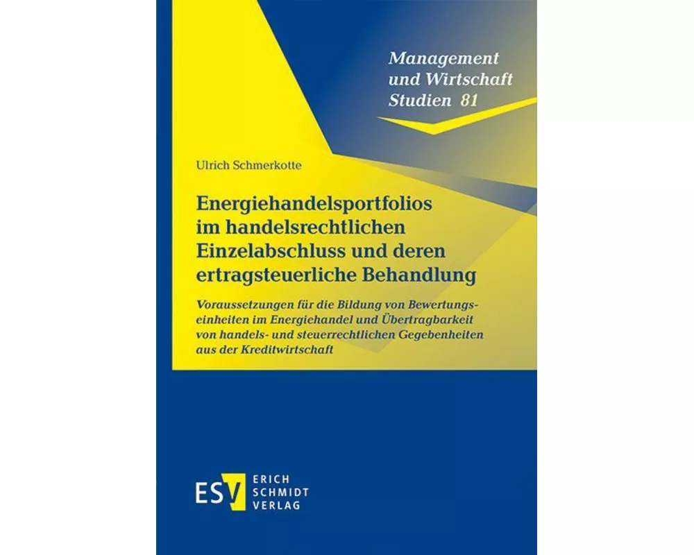 Energiehandelsportfolios im handelsrechtlichen Einzelabschluss und deren ertragsteuerliche Behandlung
