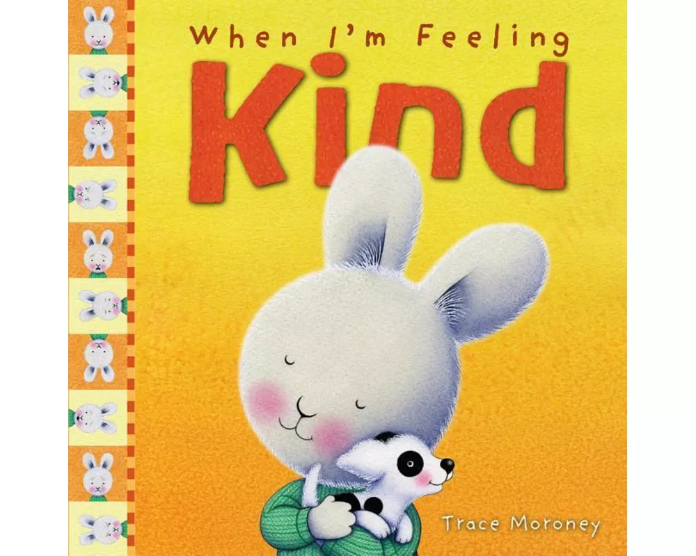 When I'm Feeling Kind