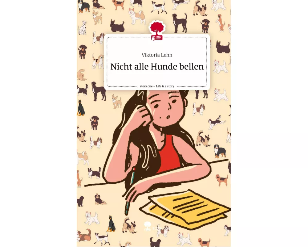 Nicht alle Hunde bellen. Life is a Story - story.one
