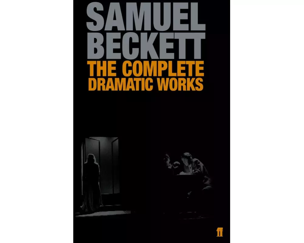 The Complete Dramatic Works of Samuel Beckett