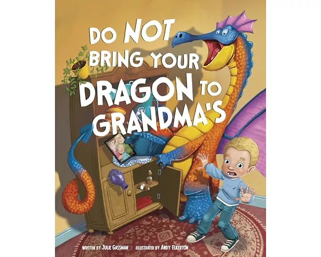 Do Not Bring Your Dragon to Grandma's