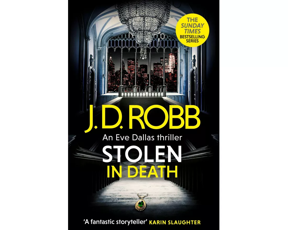 Stolen in Death: An Eve Dallas thriller (In Death 62)