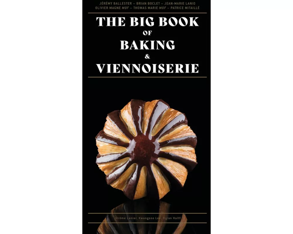 The Big Book of Baking & Viennoiserie