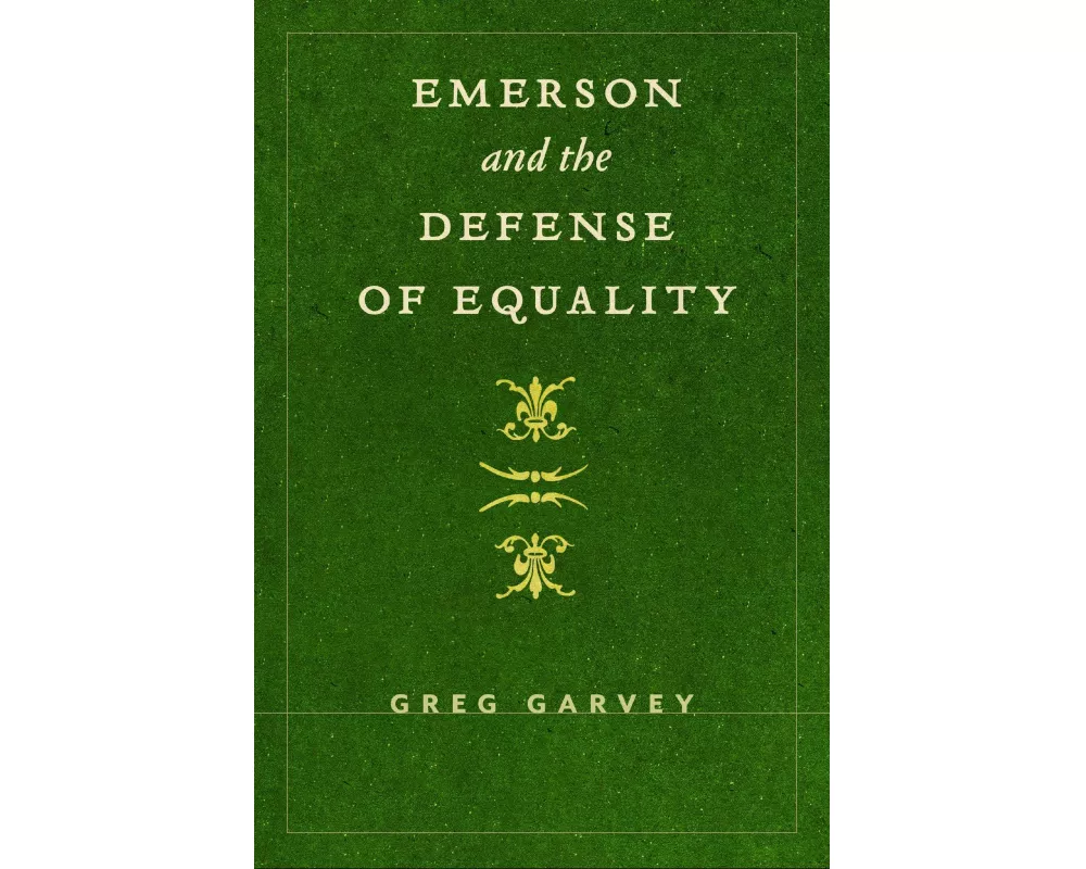 Emerson and the Defense of Equality