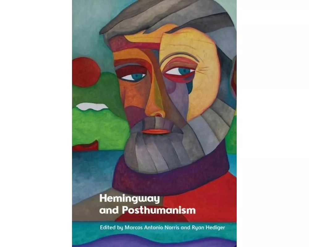 Hemingway and Posthumanism