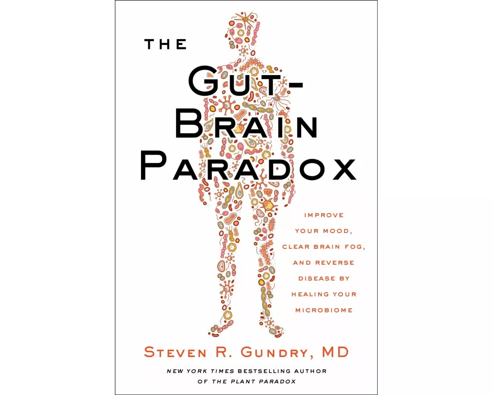 The Gut-Brain Paradox