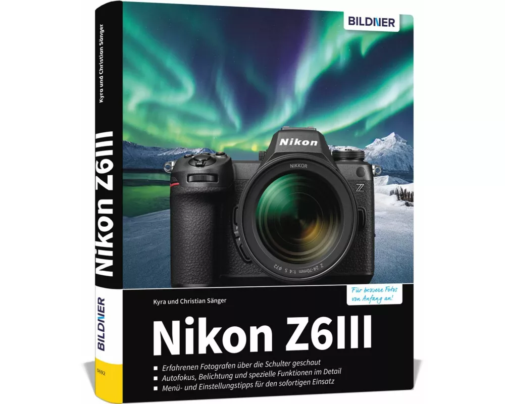 Nikon Z6III: Das umfangreiche Praxisbuch zu Ihrer Kamera