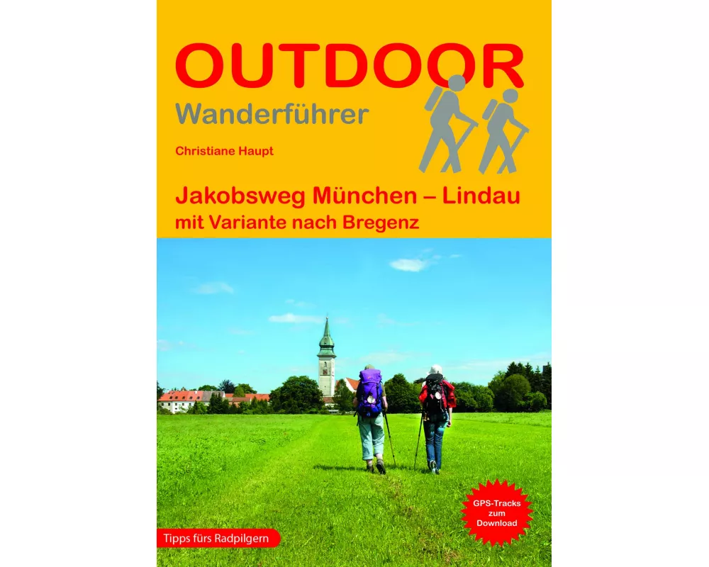 Jakobsweg München - Lindau mit Variante nach Bregenz