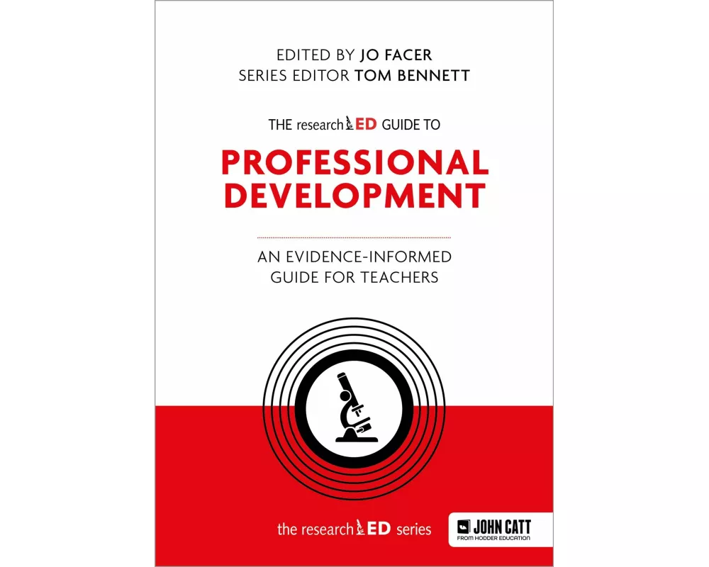 The researchED Guide to Professional Development: An evidence-informed guide for teachers
