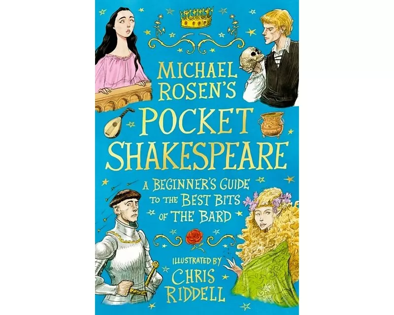 Michael Rosen's Pocket Shakespeare: A Beginner's Guide to the Best Bits of the Bard