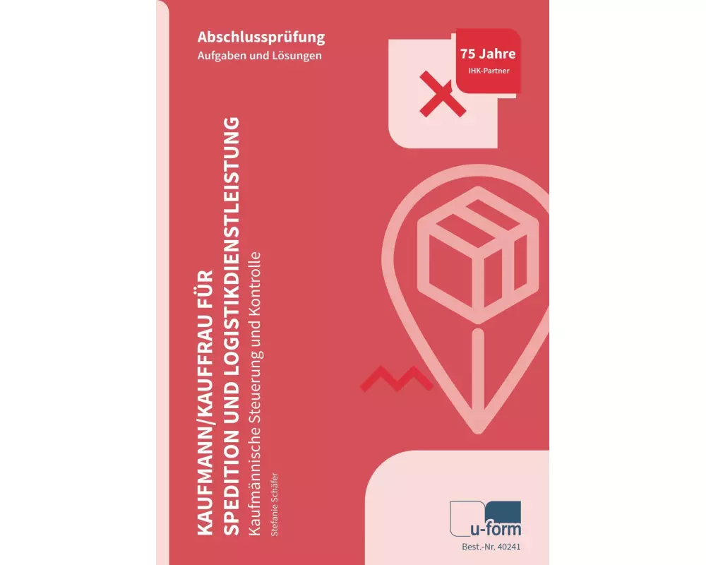 Kaufmann/Kauffrau für Spedition und Logistikdienstleistung - Kaufmännische Steuerung und Kontrolle