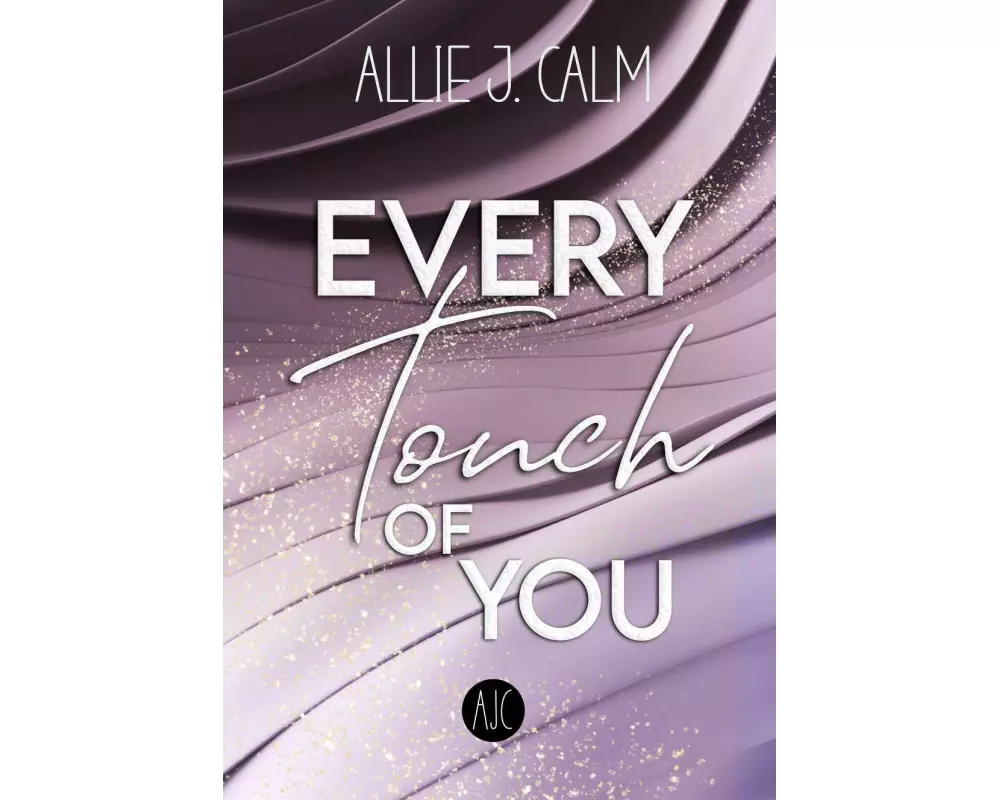 EVERY Touch OF YOU