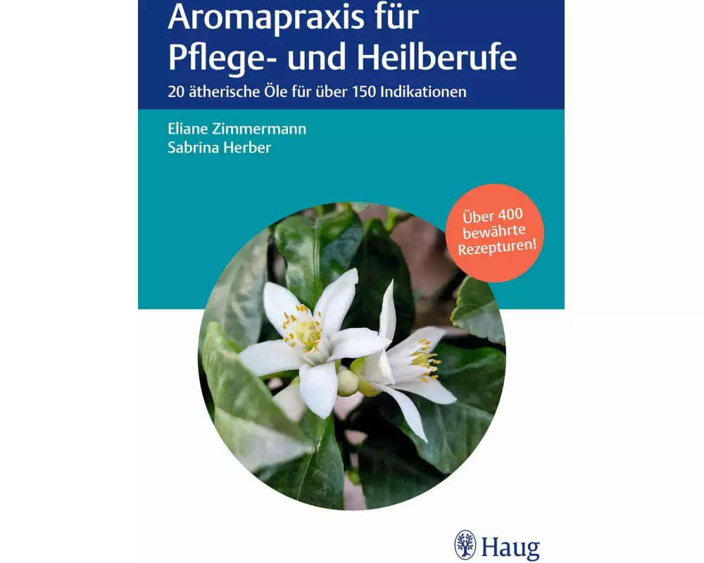 Aromapraxis für Pflege- und Heilberufe