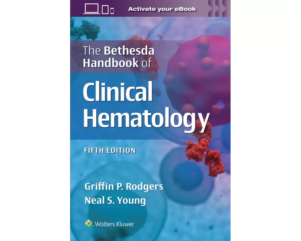The Bethesda Handbook of Clinical Hematology