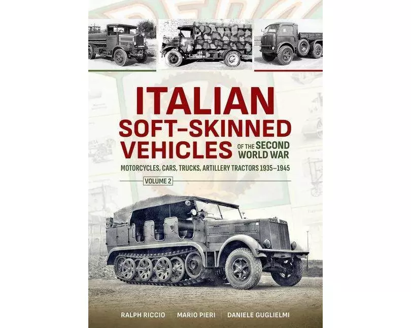Italian Soft-Skinned Vehicles of the Second World War