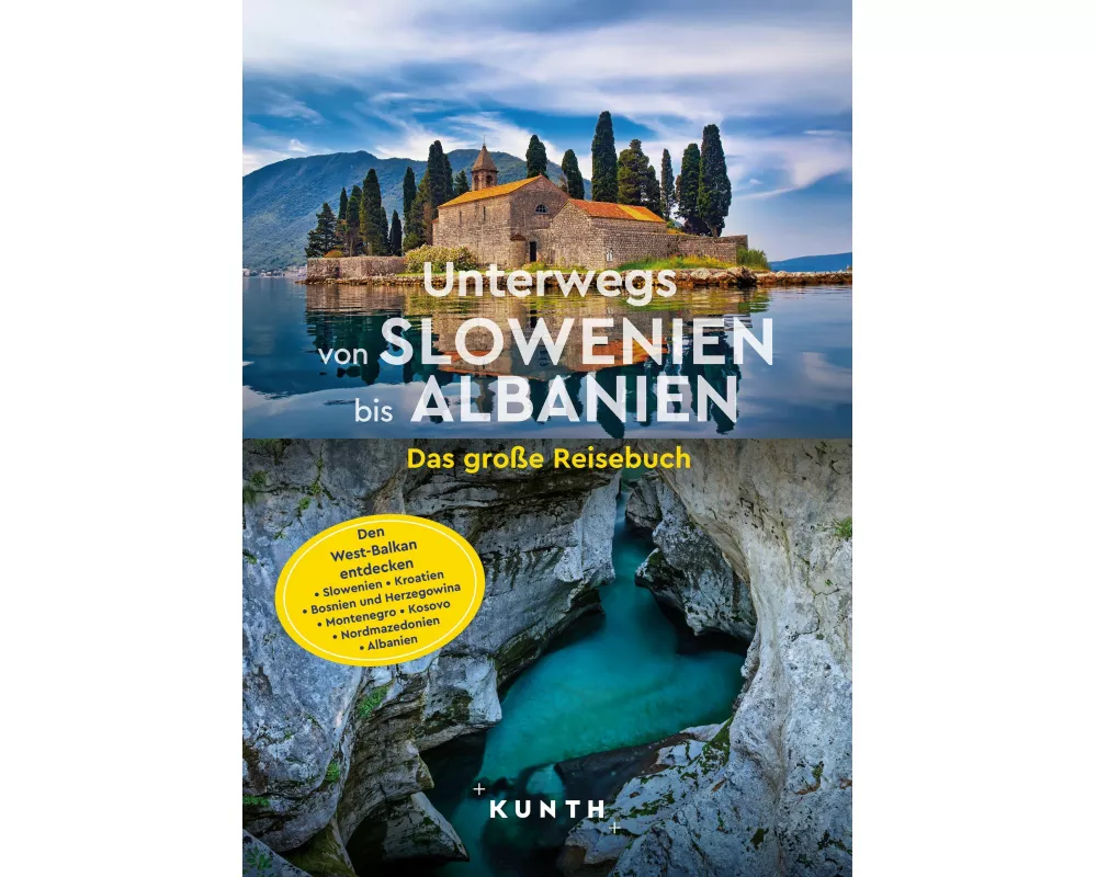 KUNTH Unterwegs von Slowenien bis Albanien