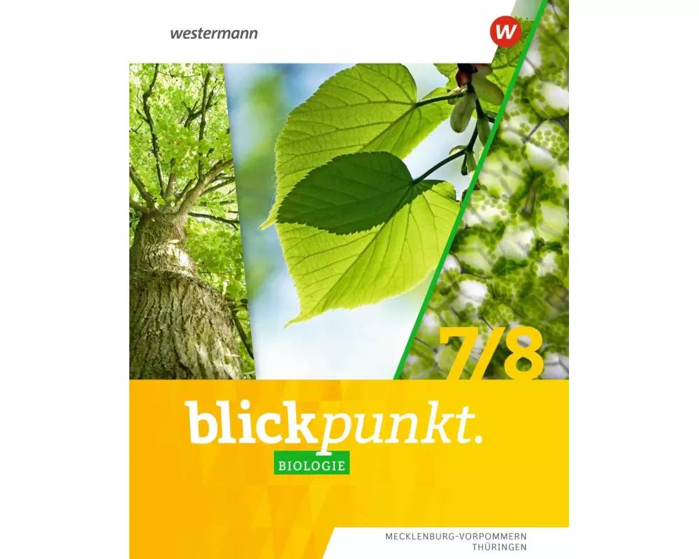 Blickpunkt Biologie 7 / 8. Schulbuch. Für Mecklenburg-Vorpommern und Thüringen