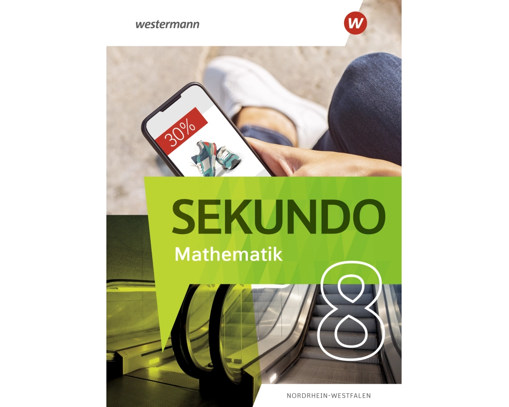 Sekundo 8. Schulbuch. Mathematik für differenzierende Schulformen. Für Nordrhein-Westfalen