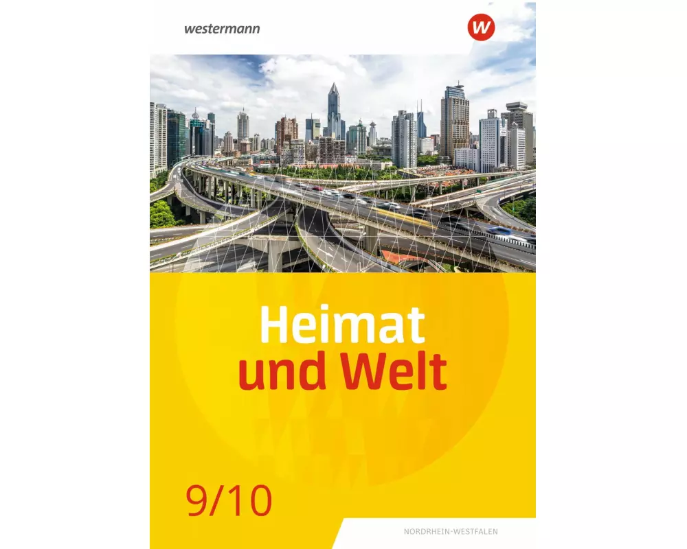 Heimat und Welt 9 / 10. Schulbuch. Für Nordrhein-Westfalen
