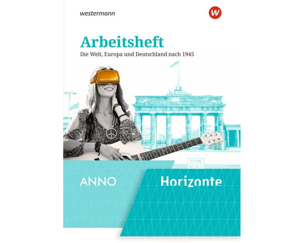 Horizonte / ANNO Arbeitsheft 6