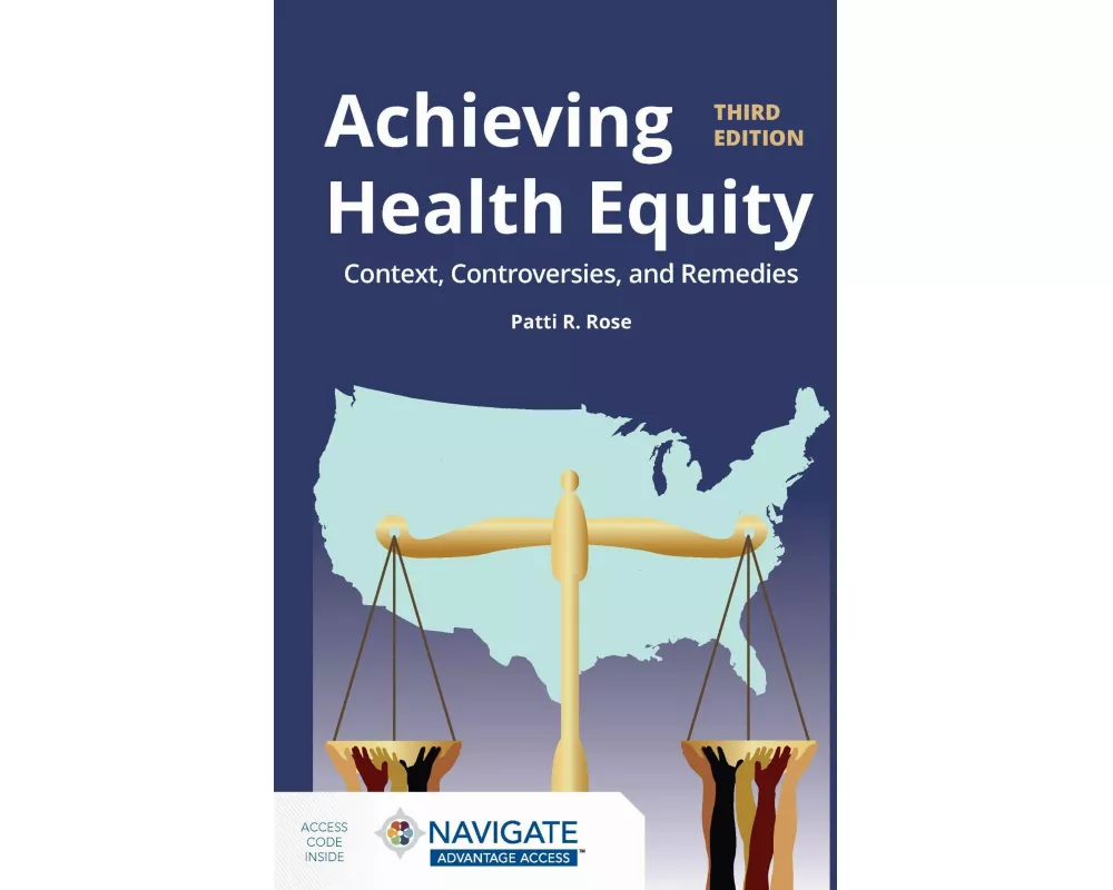 Achieving Health Equity: Context, Controversies, and Remedies