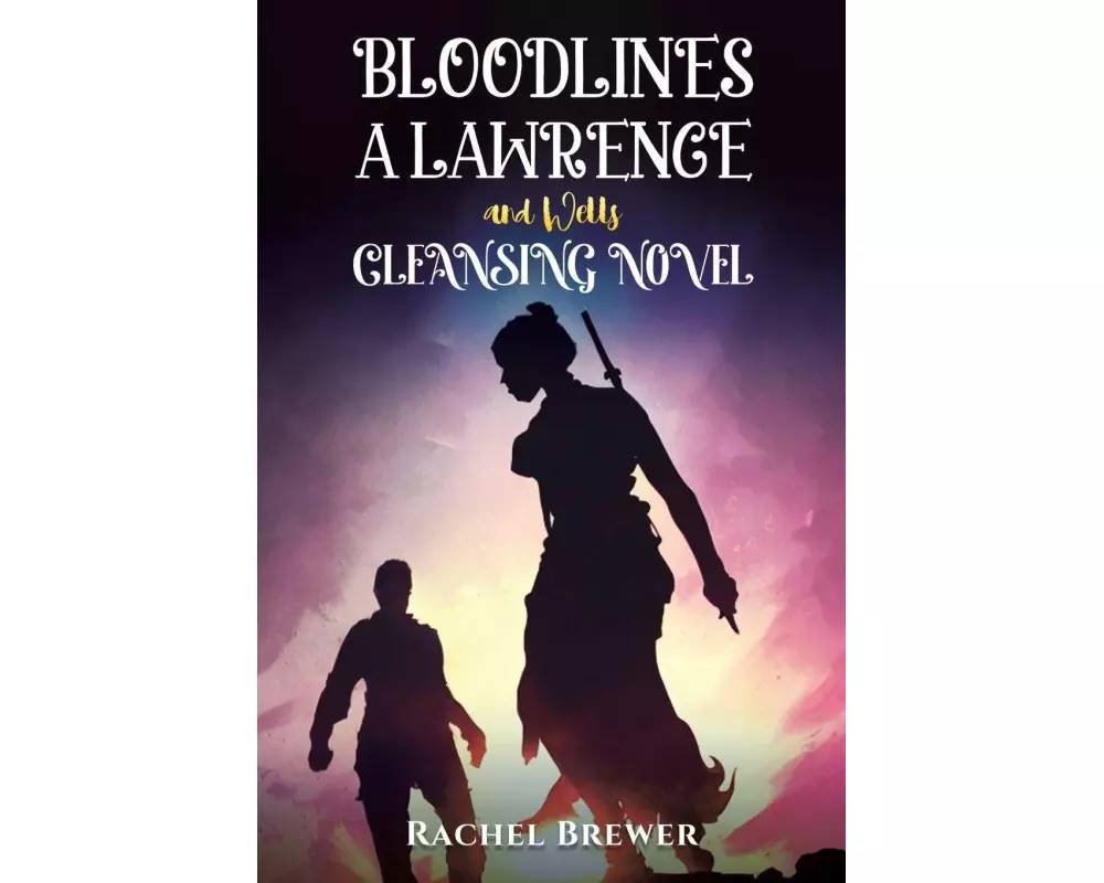 Bloodlines - A Lawrence and Wells Cleansing Novel